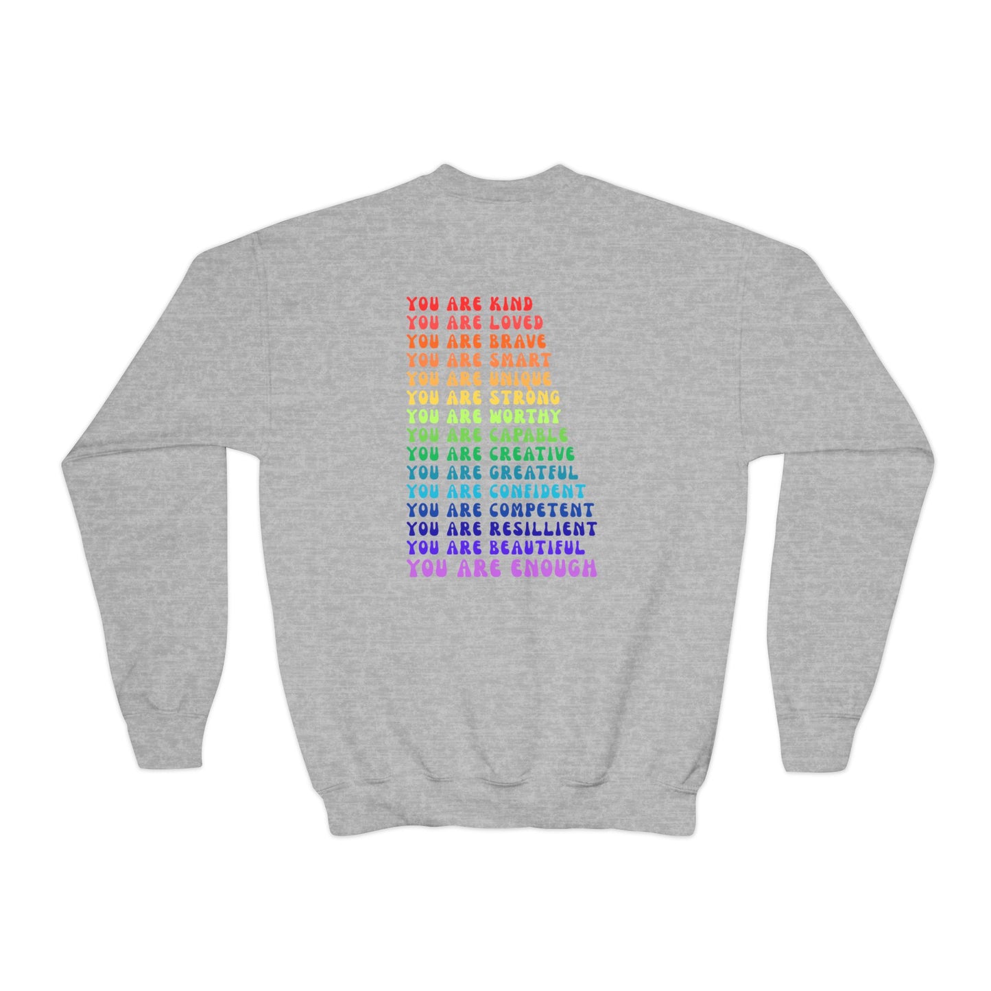 Colorful You Are Enough Empowering Youth Crewneck Sweatshirt, Inspirational Apparel, Affirmation Gift, Motivational Sweatshirt, Positive Vibes Clothing
