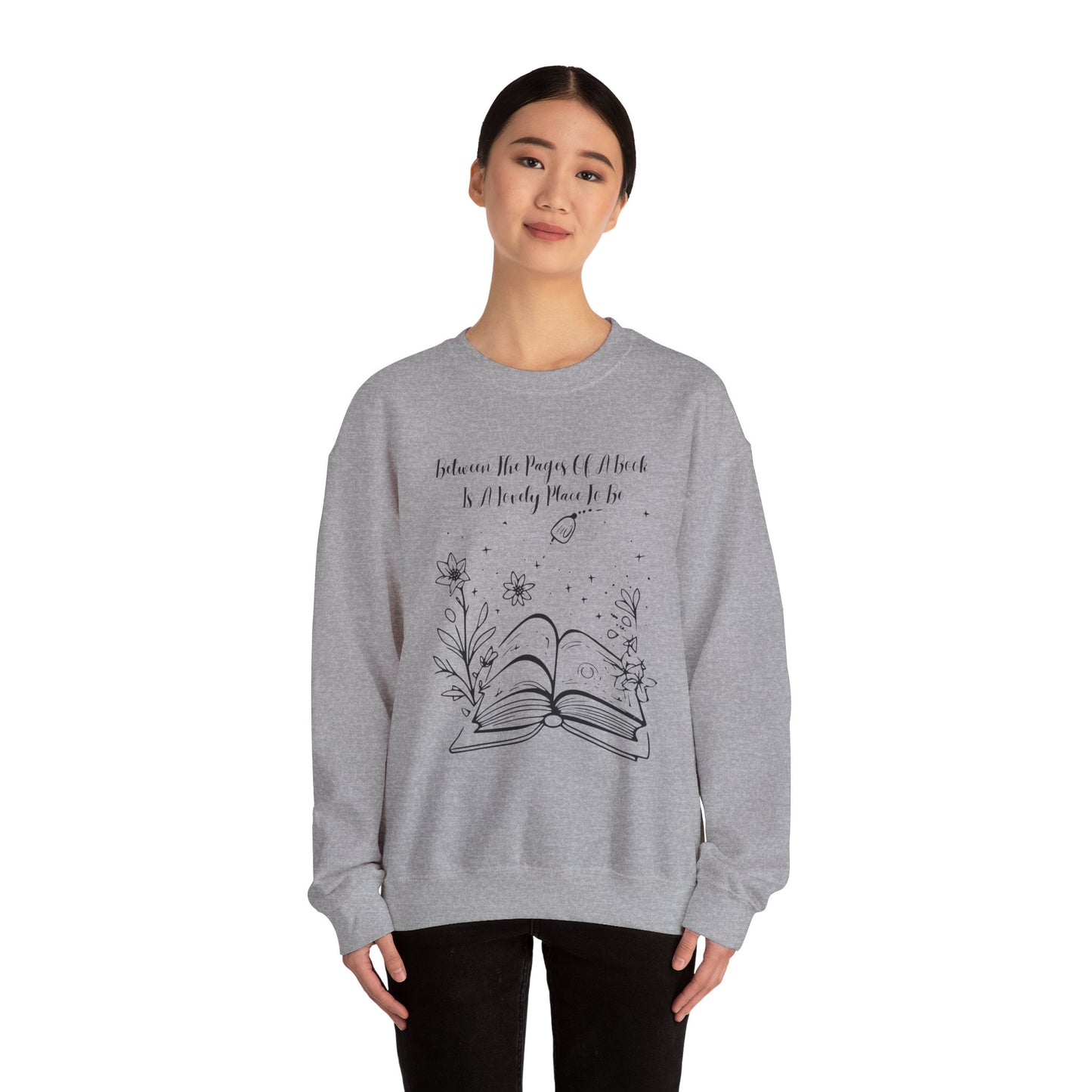 Between the Pages of a Book... Sweatshirt, Perfect Gift for Book Lovers, Literary Apparel, Cozy Reading Gift, Cute Bookworm Crewneck