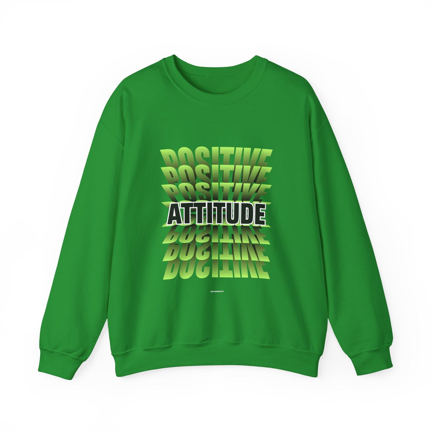 Positive Attitude Empowering Unisex Crewneck Sweatshirt, Affirmation Apparel, Motivational Gift, Cozy Self-Care Clothing, Inspirational Wear