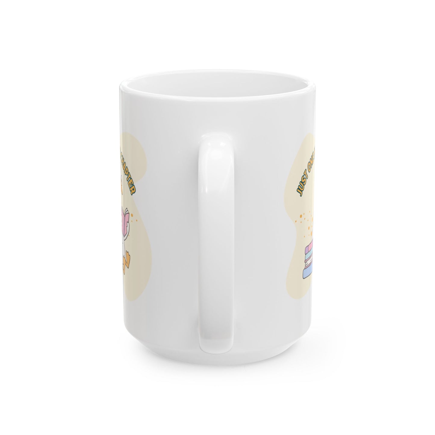 Just One More Chapter Mug - Book Lover Ceramic Mug 11oz 15oz