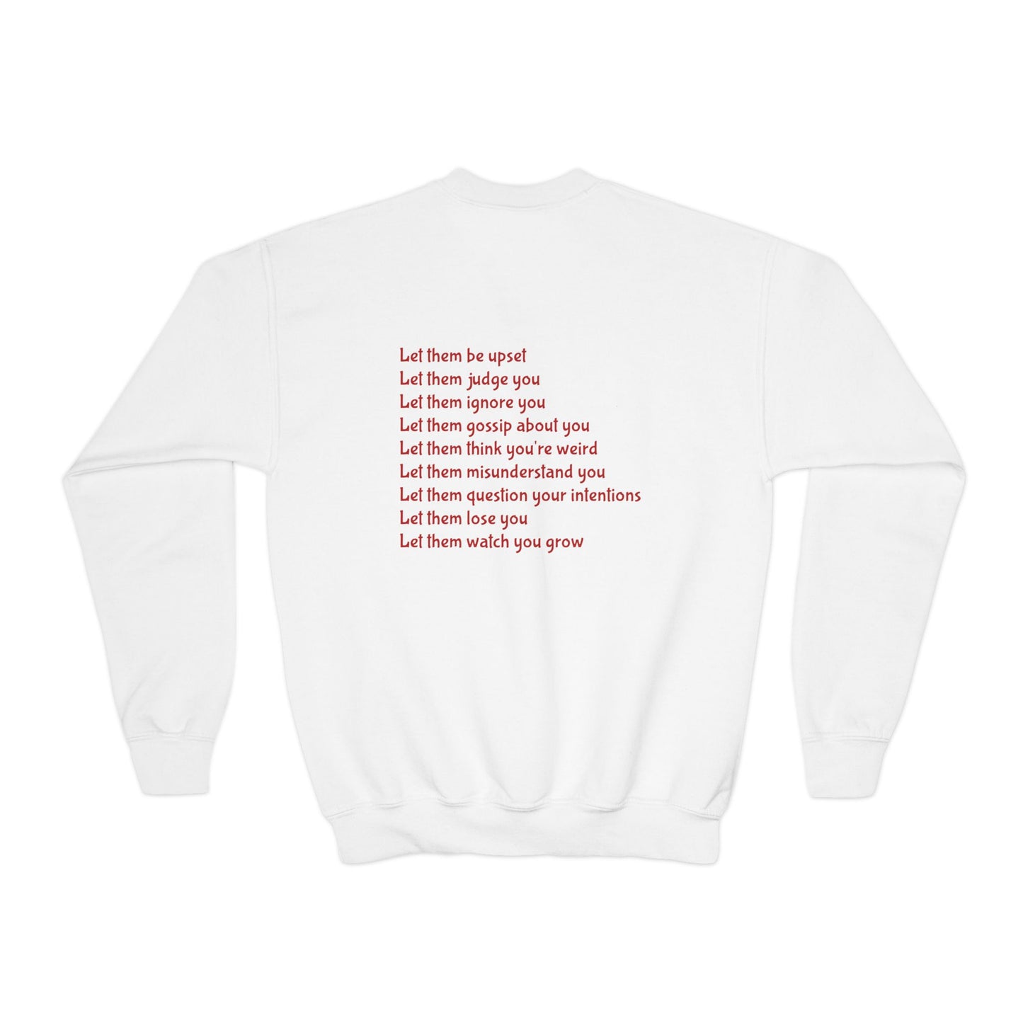 Let Them Empowering Youth Crewneck Sweatshirt, Inspirational Apparel, Affirmation Gift, Motivational Sweatshirt, Positive Vibes Clothing