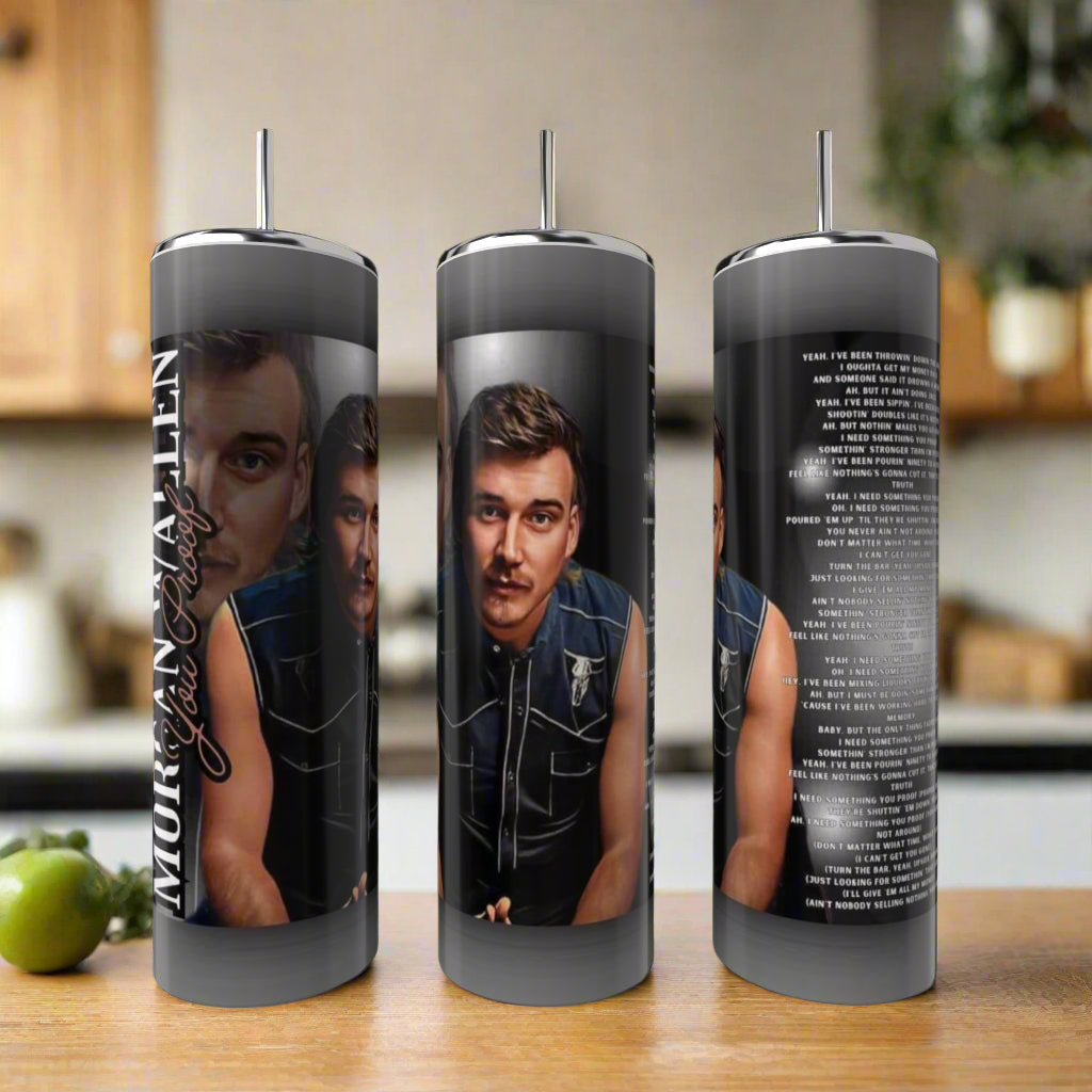 You Proof Morgan Wallen 20oz Tumbler
