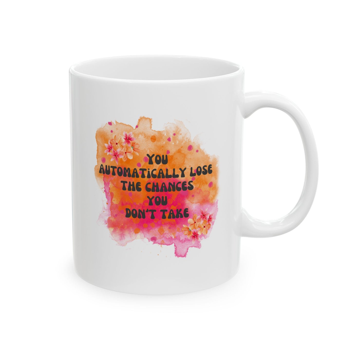 Chances You Don't Take Inspirational Ceramic Mug, 11oz and 15oz Coffee Cup for Motivation, Great Gift for Friends, Birthday, Self-Care, Office Decor, [...]