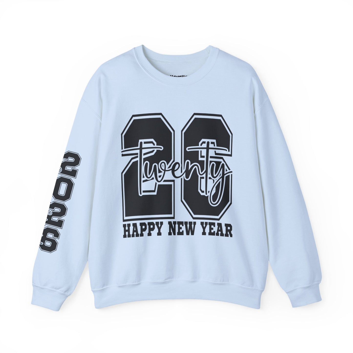 2026 Happy New Year Crewneck Sweatshirt — "Twenty twenty-six" Graphic Pullover
