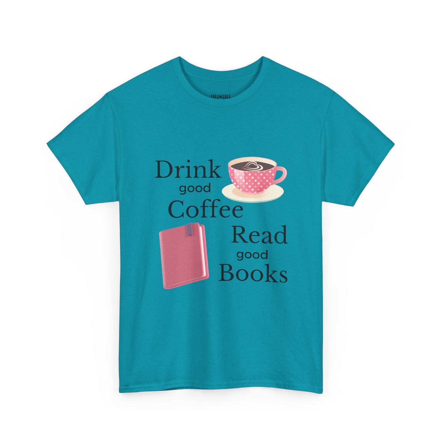 Drink Good Coffee Read Good Books Unisex Tee - Drink Coffee, Read Books, Perfect Gift for Bookworms, Cozy Vibes, Everyday Essentials, Casual Wear