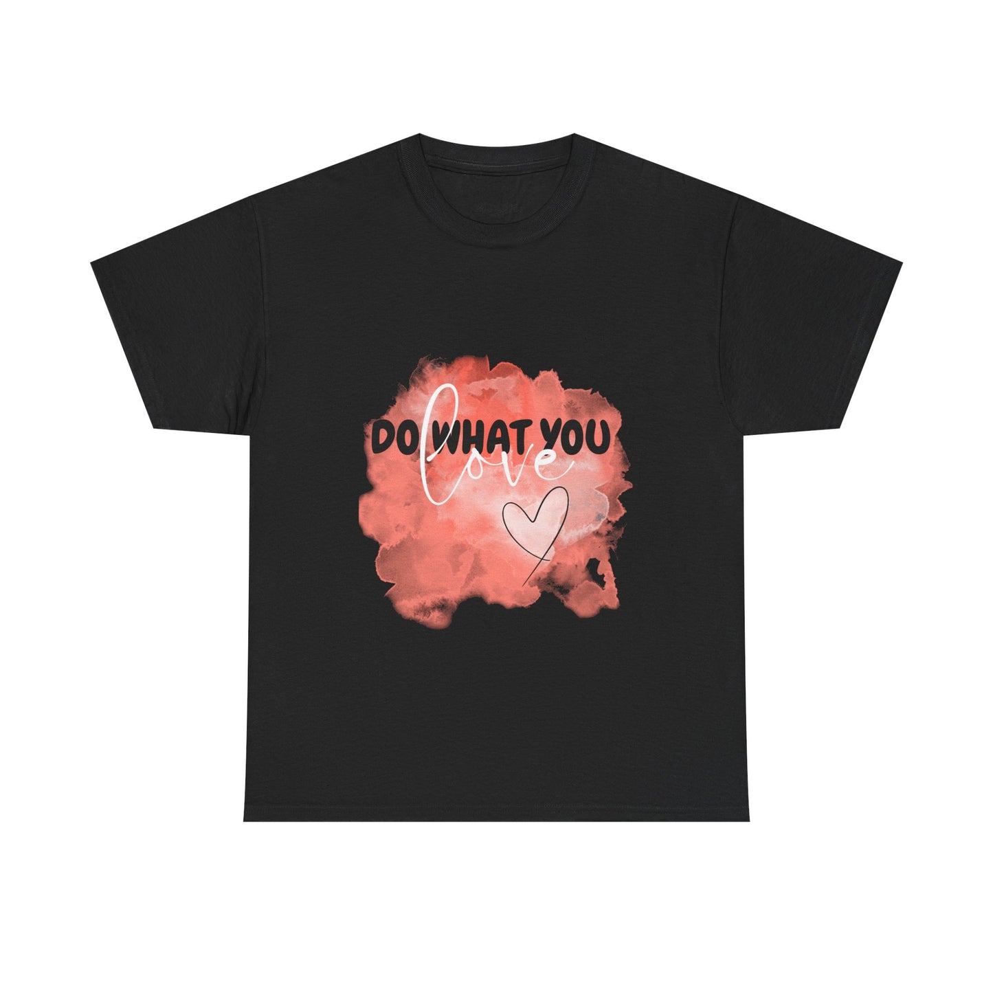 Do What You Love Empowering Unisex Heavy Cotton Tee, Self-Love T-Shirt, Affirmation Apparel, Gift for Friends, Motivational Clothing
