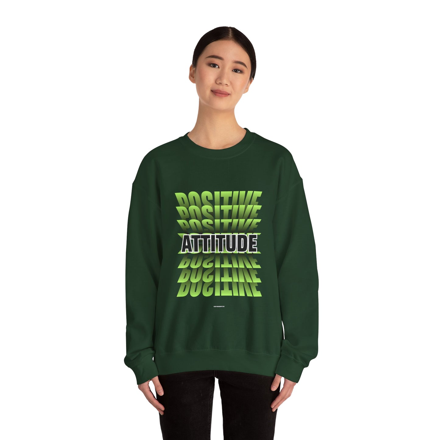Positive Attitude Empowering Unisex Crewneck Sweatshirt, Affirmation Apparel, Motivational Gift, Cozy Self-Care Clothing, Inspirational Wear