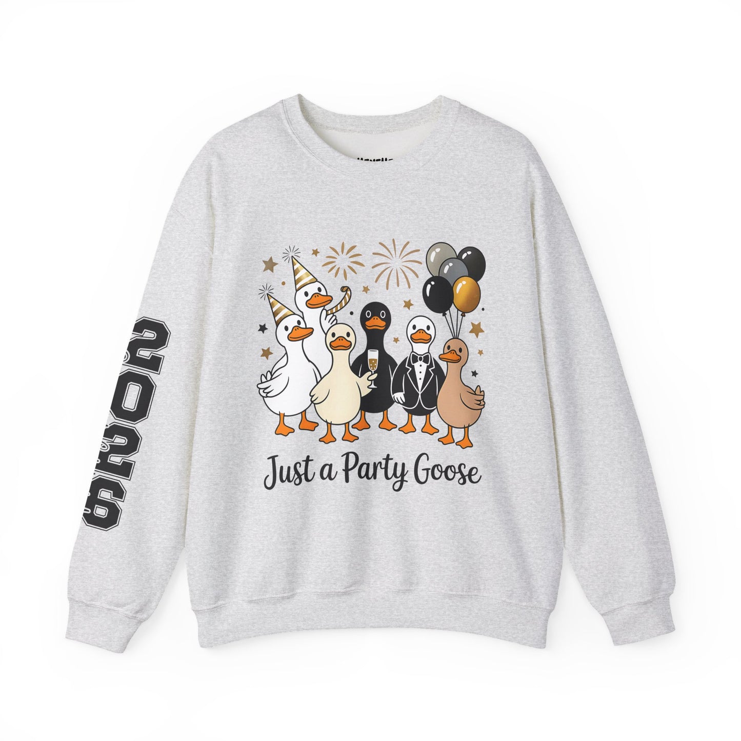 Just A Party Goose 2026 Happy New Year Crewneck Sweatshirt