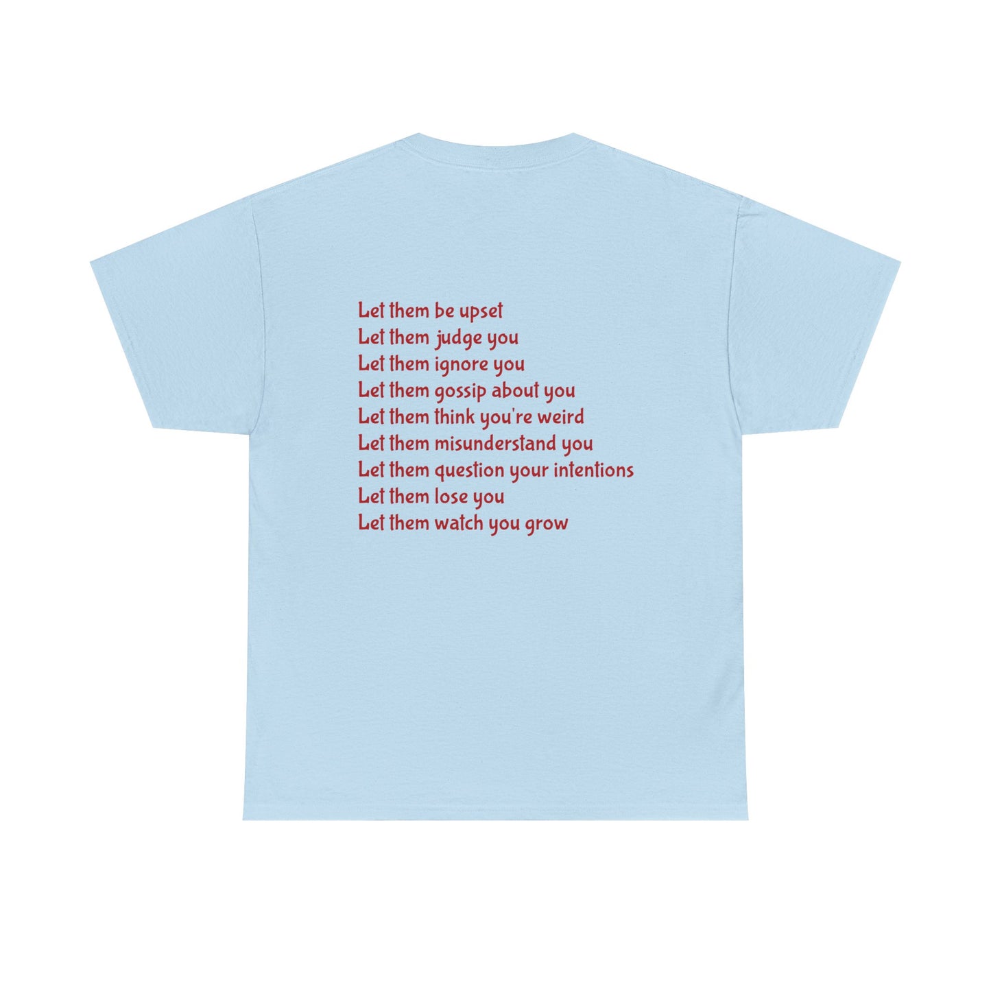 Let Them Unisex Heavy Cotton Tee, Self-Love T-Shirt, Affirmation Apparel, Gift for Friends, Motivational Clothing