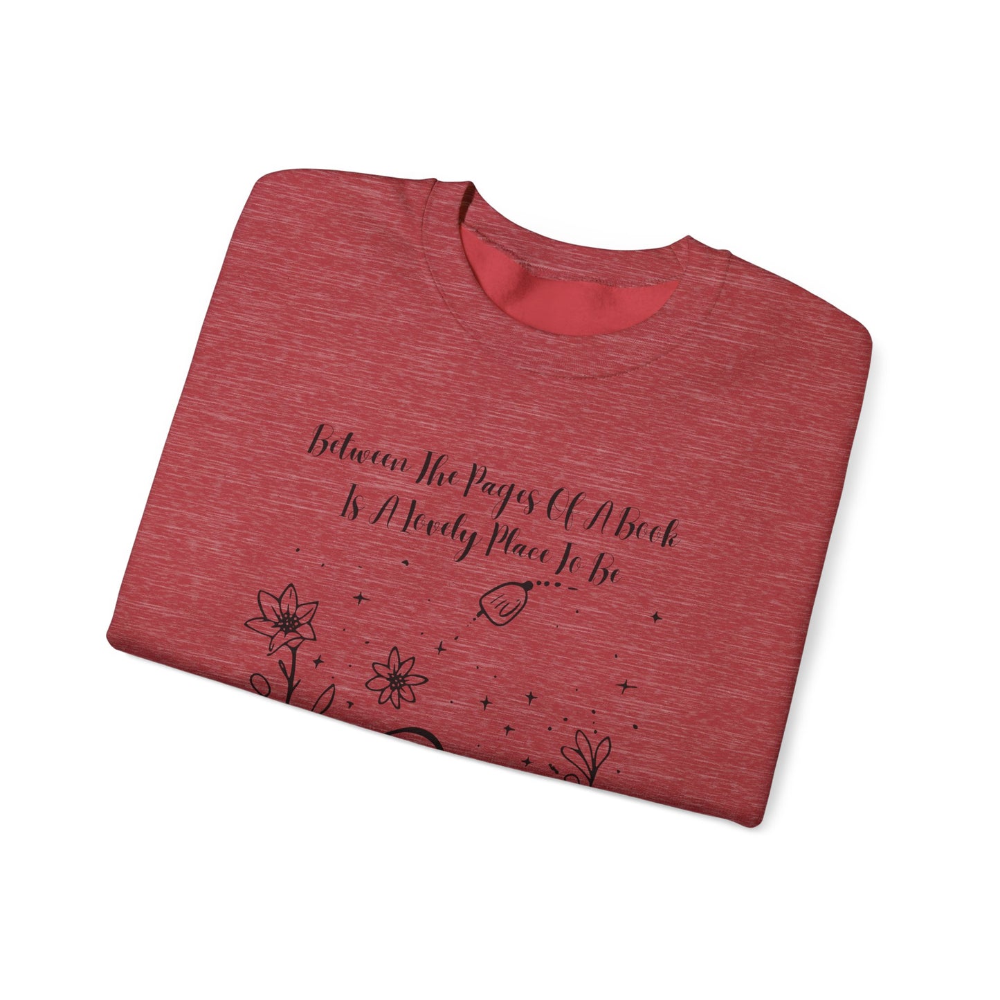 Between the Pages of a Book... Sweatshirt, Perfect Gift for Book Lovers, Literary Apparel, Cozy Reading Gift, Cute Bookworm Crewneck