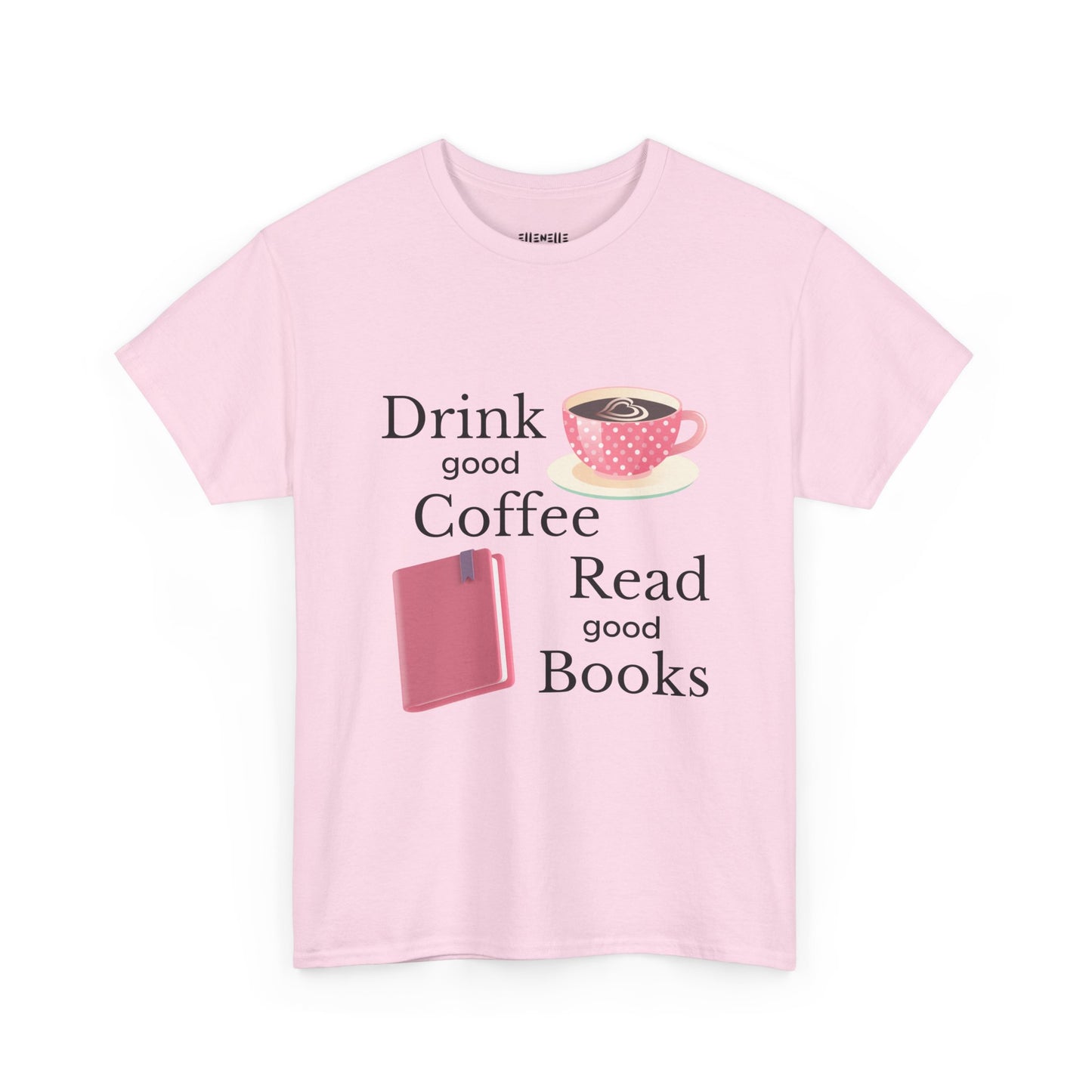 Drink Good Coffee Read Good Books Unisex Tee - Drink Coffee, Read Books, Perfect Gift for Bookworms, Cozy Vibes, Everyday Essentials, Casual Wear