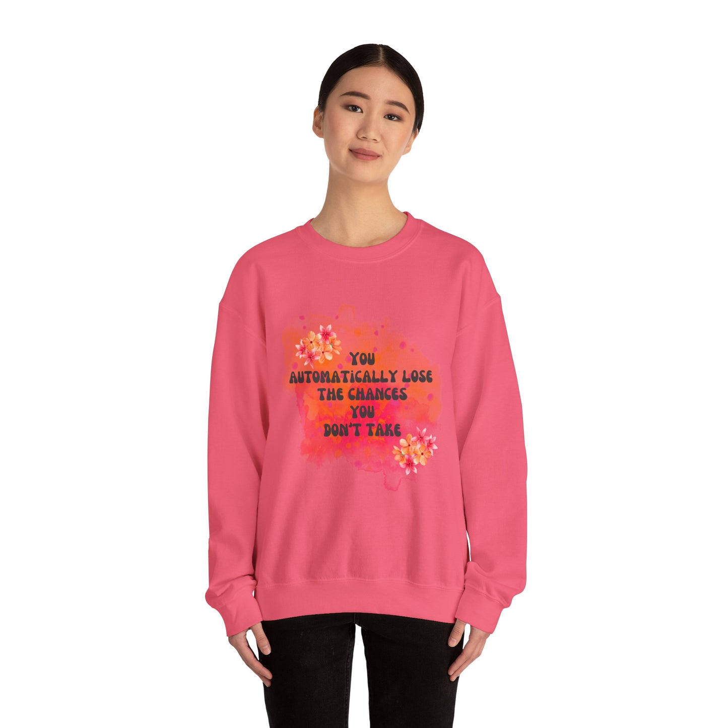 Chances You Don't Take Empowering Unisex Crewneck Sweatshirt, Affirmation Apparel, Motivational Gift, Cozy Self-Care Clothing, Inspirational Wear