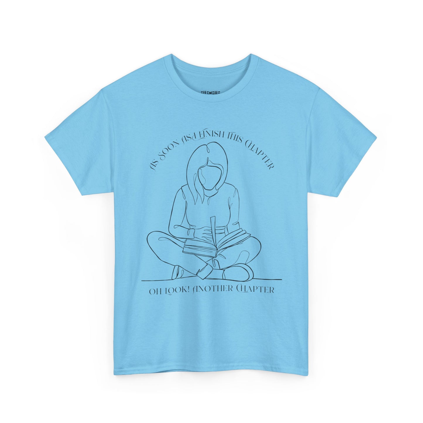 As Soon As I Finish This Chapter...... T-Shirt, Unisex Tee