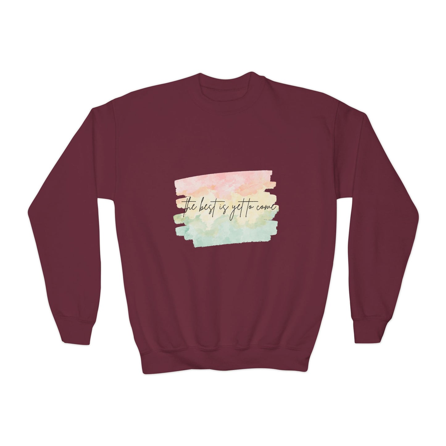 The Best Is Yet To Come Empowering Youth Crewneck Sweatshirt, Inspirational Apparel, Affirmation Gift, Motivational Sweatshirt, Positive Vibes Clothing