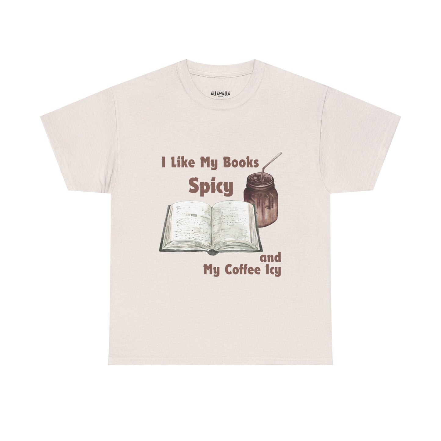 I Like My Books Spicy... T-Shirt, Unisex Tee