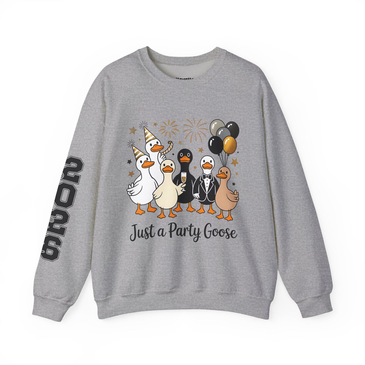 Just A Party Goose 2026 Happy New Year Crewneck Sweatshirt