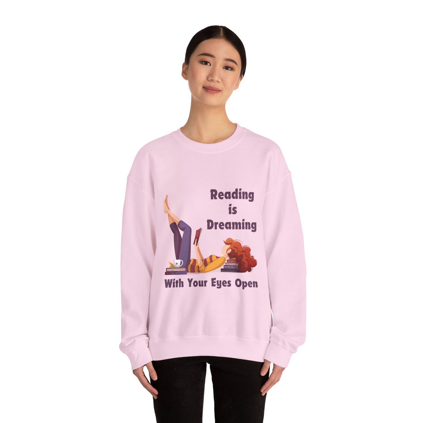Reading is Dreaming With My Eyes Open... Sweatshirt, Perfect Gift for Book Lovers, Literary Apparel, Cozy Reading Gift, Cute Bookworm Crewneck