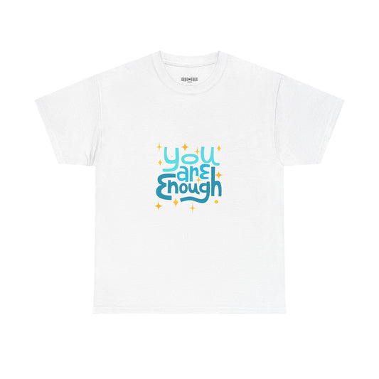 You Are Enough Empowering Unisex Heavy Cotton Tee, Self-Love T-Shirt, Affirmation Apparel, Gift for Friends, Motivational Clothing