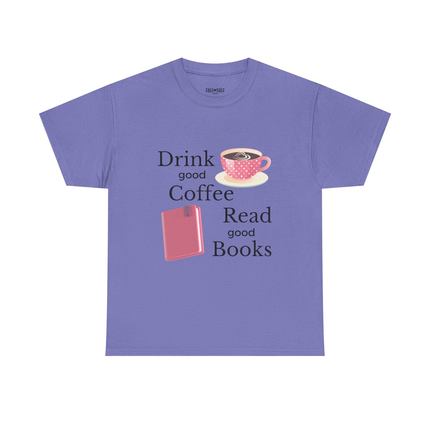 Drink Good Coffee Read Good Books Unisex Tee - Drink Coffee, Read Books, Perfect Gift for Bookworms, Cozy Vibes, Everyday Essentials, Casual Wear
