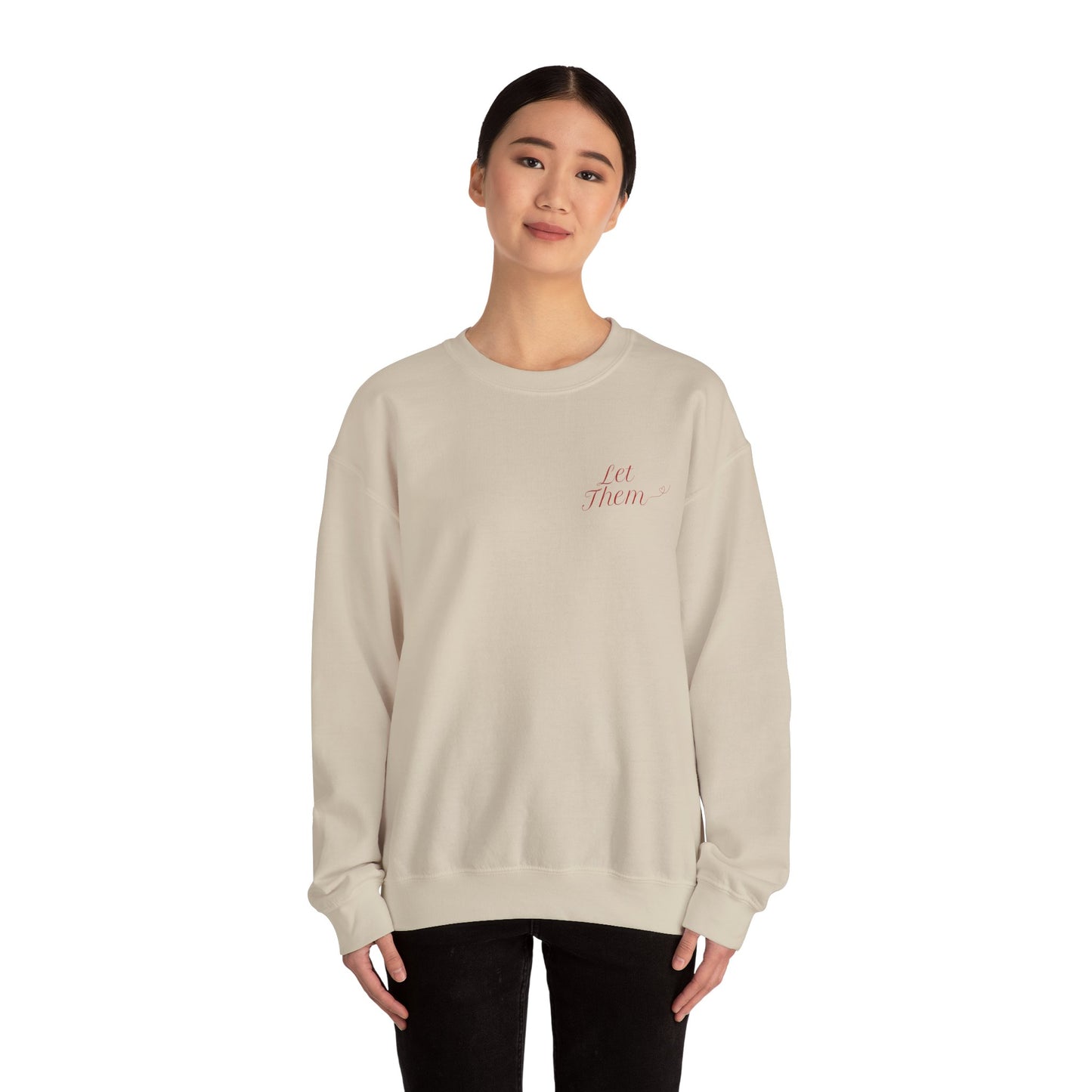 Let Them Empowering Unisex Crewneck Sweatshirt, Affirmation Apparel, Motivational Gift, Cozy Self-Care Clothing, Inspirational Wear
