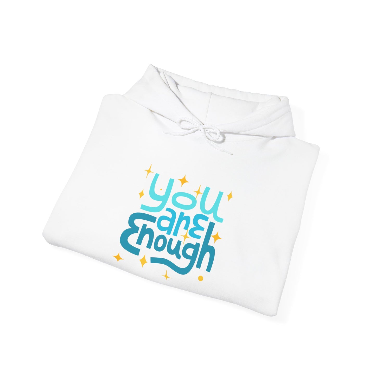 Colorful You Are Enough Motivational Hoodie, Unisex Sweatshirt, Casual Comfort Wear, Gift for Teens, Inspirational Clothing, Everyday Hoodie