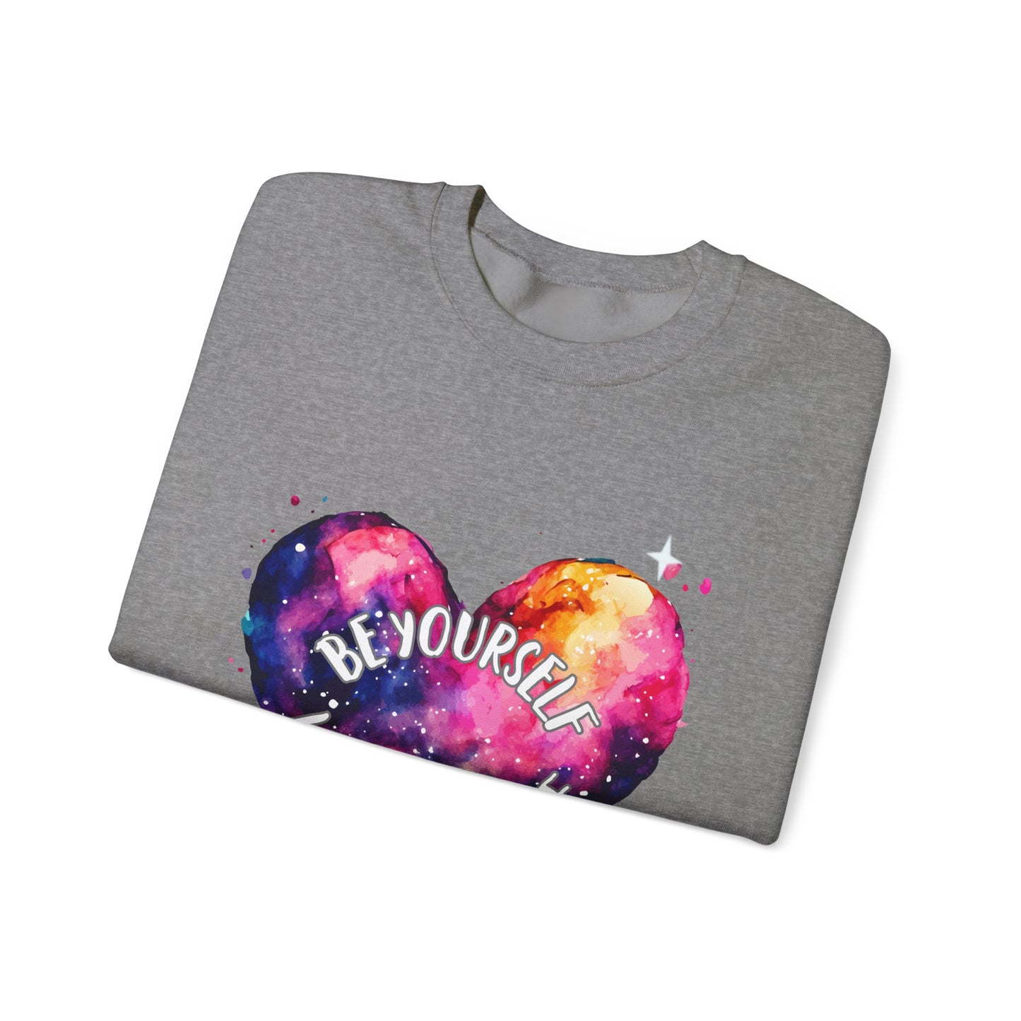 Be Yourself Love Yourself Empowering Unisex Crewneck Sweatshirt, Affirmation Apparel, Motivational Gift, Cozy Self-Care Clothing, Inspirational Wear