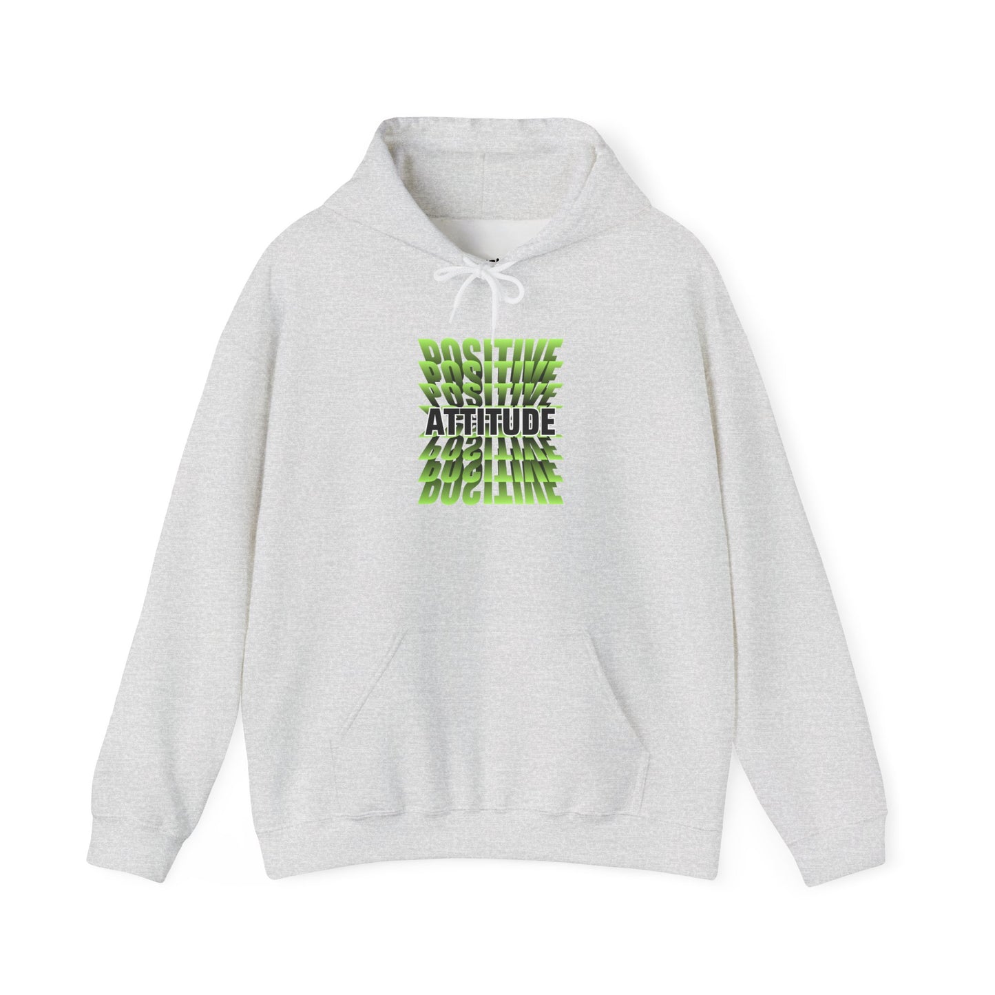 Positive Attitude Motivational Hoodie, Unisex Sweatshirt, Casual Comfort Wear, Gift for Teens, Inspirational Clothing, Everyday Hoodie