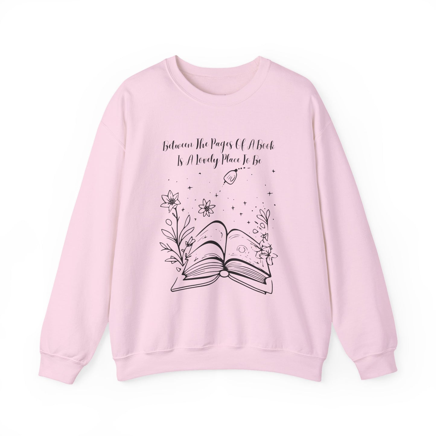 Between the Pages of a Book... Sweatshirt, Perfect Gift for Book Lovers, Literary Apparel, Cozy Reading Gift, Cute Bookworm Crewneck