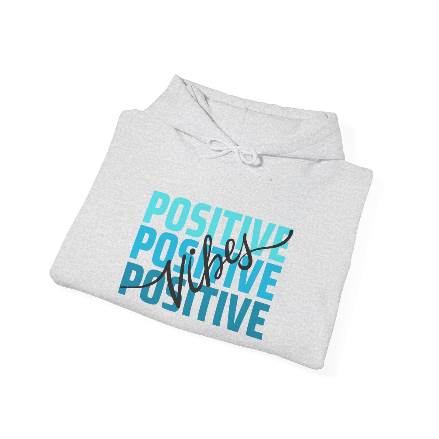 Positive Vibes Motivational Hoodie, Unisex Sweatshirt, Casual Comfort Wear, Gift for Teens, Inspirational Clothing, Everyday Hoodie