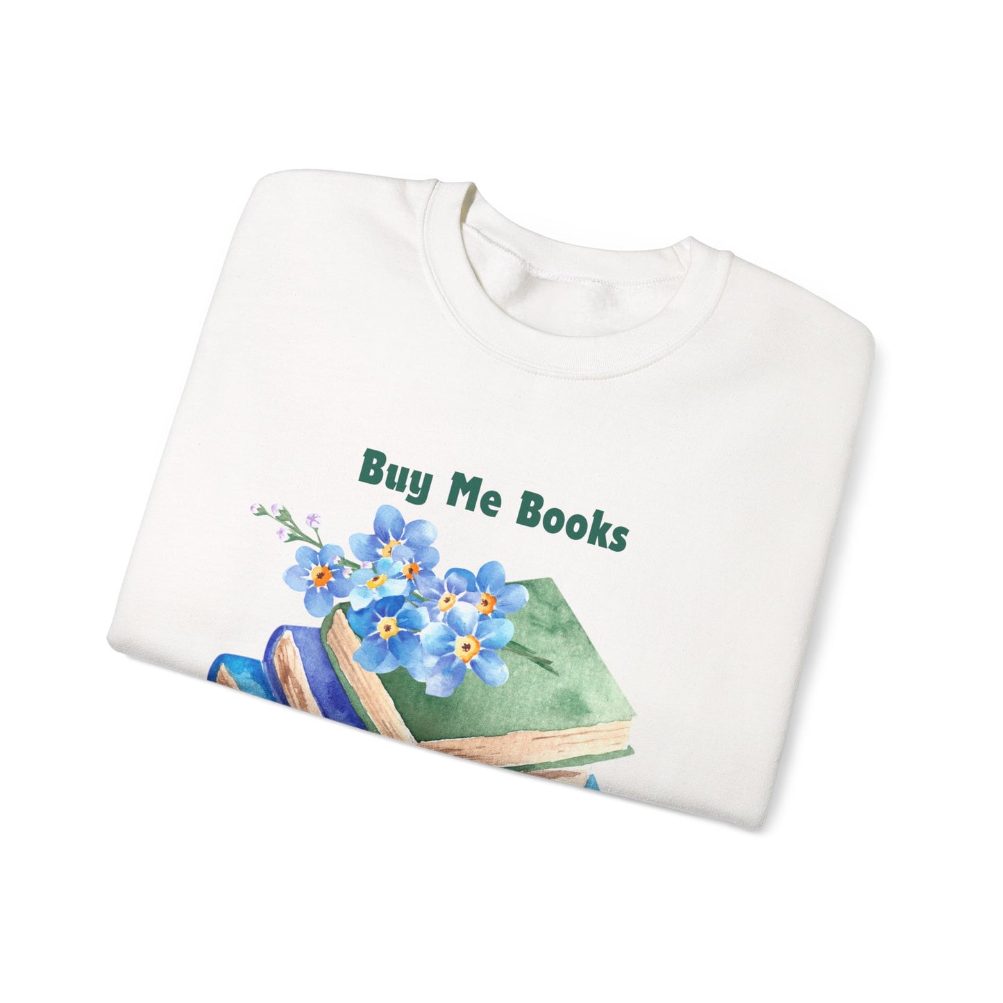 Buy Me Books, Cozy Bibliophile Sweatshirt, Perfect Gift for Book Lovers, Literary Apparel, Cozy Reading Gift, Cute Bookworm Crewneck