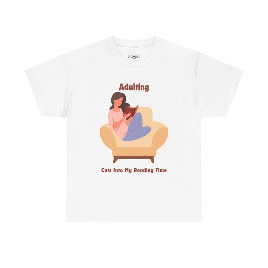 Adulting Cuts into My Reading Time T-Shirt, Unisex Tee