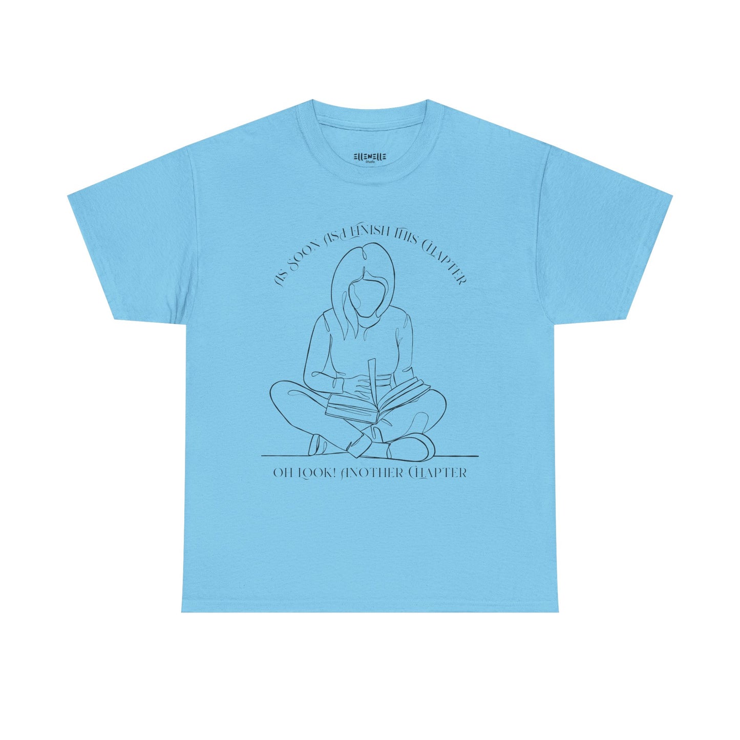 As Soon As I Finish This Chapter...... T-Shirt, Unisex Tee