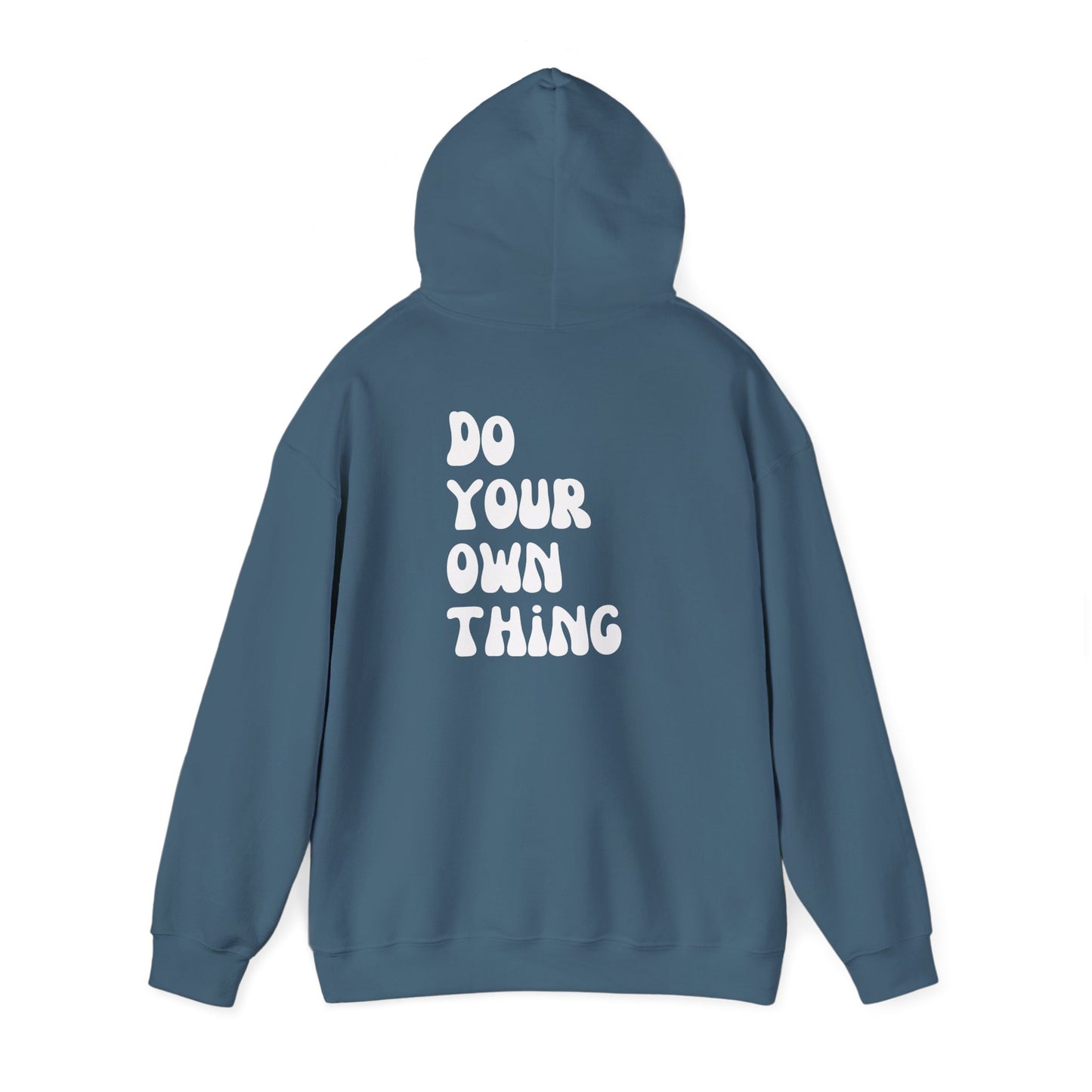 Do Your Own Thing Motivational Hoodie, Unisex Sweatshirt, Casual Comfort Wear, Gift for Teens, Inspirational Clothing, Everyday Hoodie