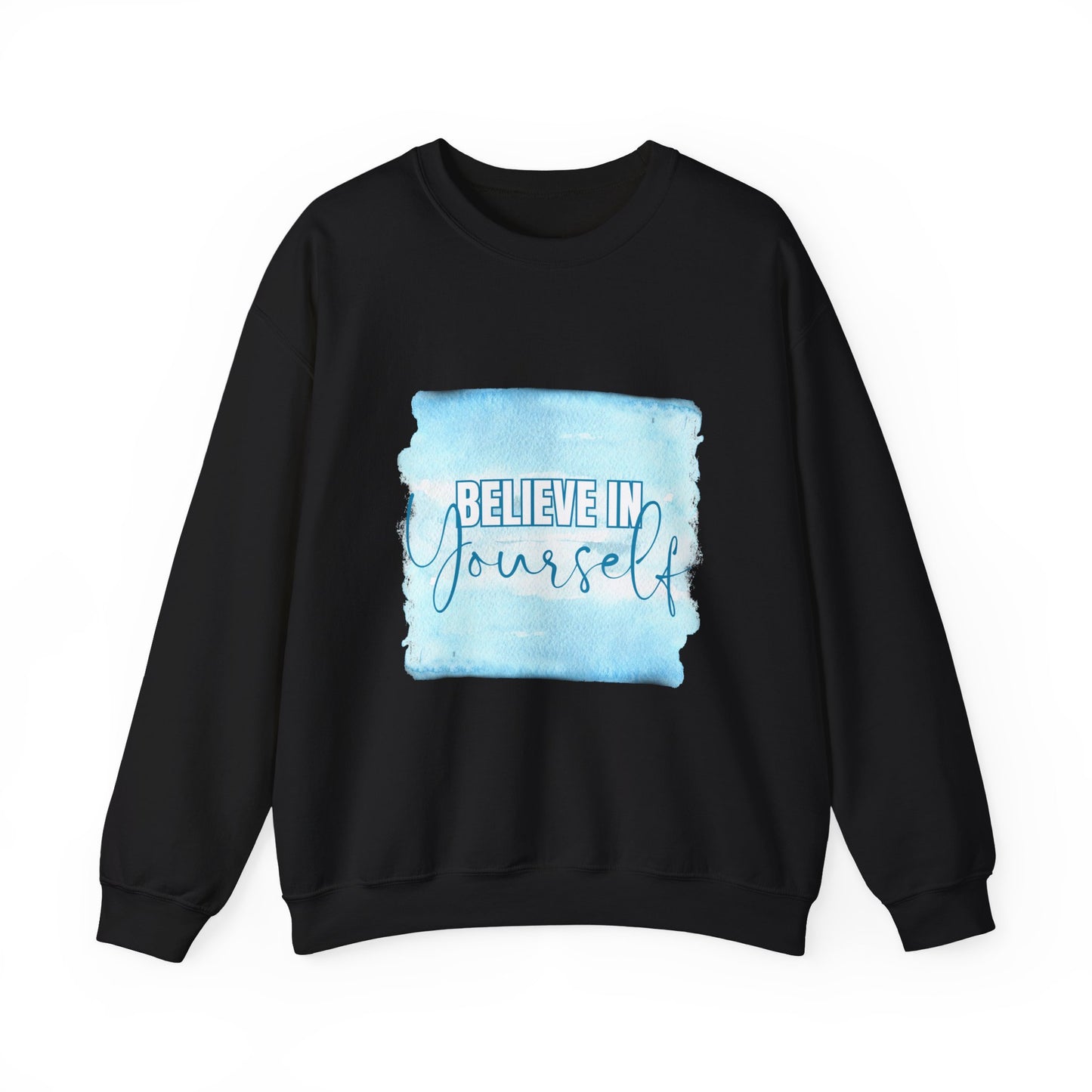 Believe in Yourself Empowering Unisex Crewneck Sweatshirt, Affirmation Apparel, Motivational Gift, Cozy Self-Care Clothing, Inspirational Wear
