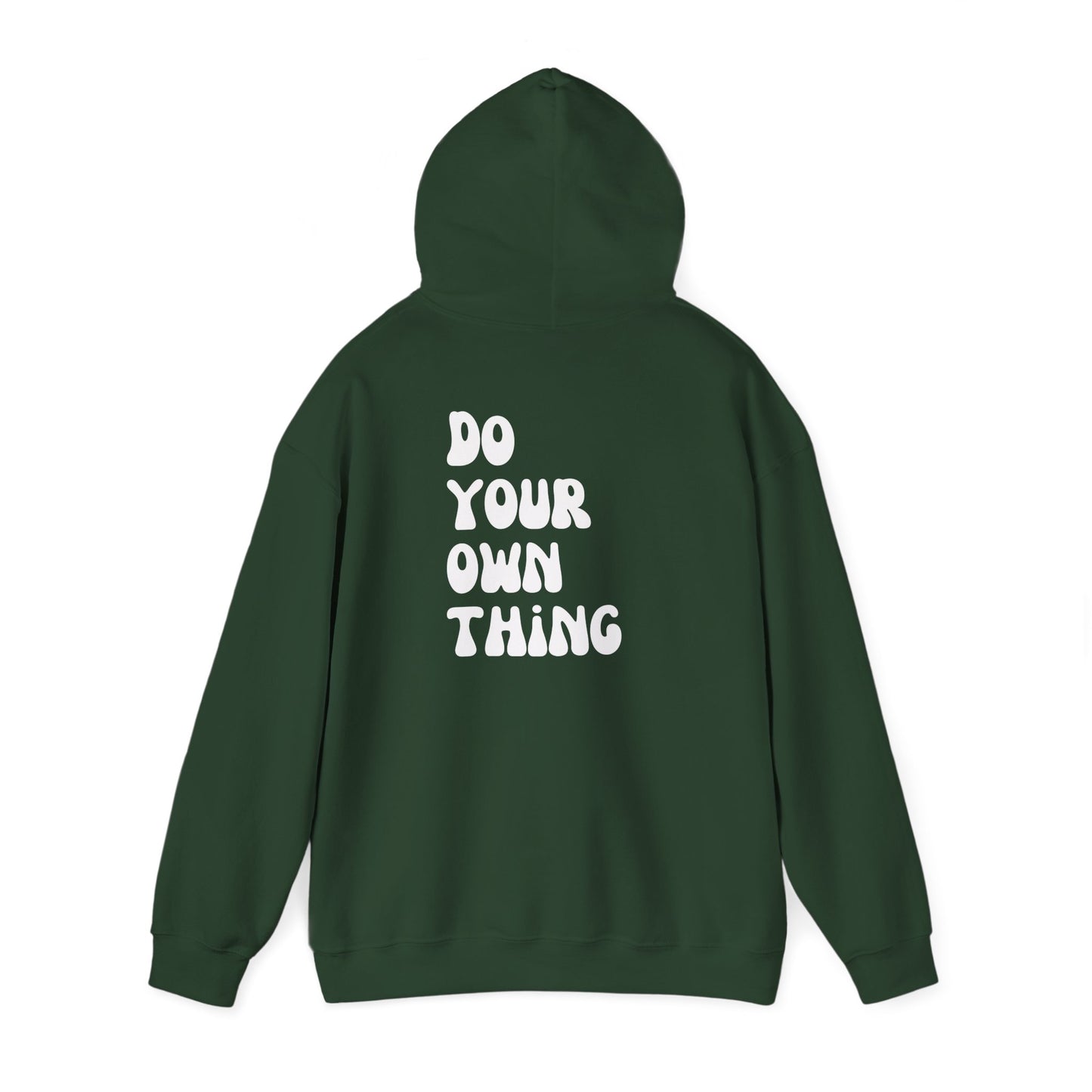 Do Your Own Thing Motivational Hoodie, Unisex Sweatshirt, Casual Comfort Wear, Gift for Teens, Inspirational Clothing, Everyday Hoodie