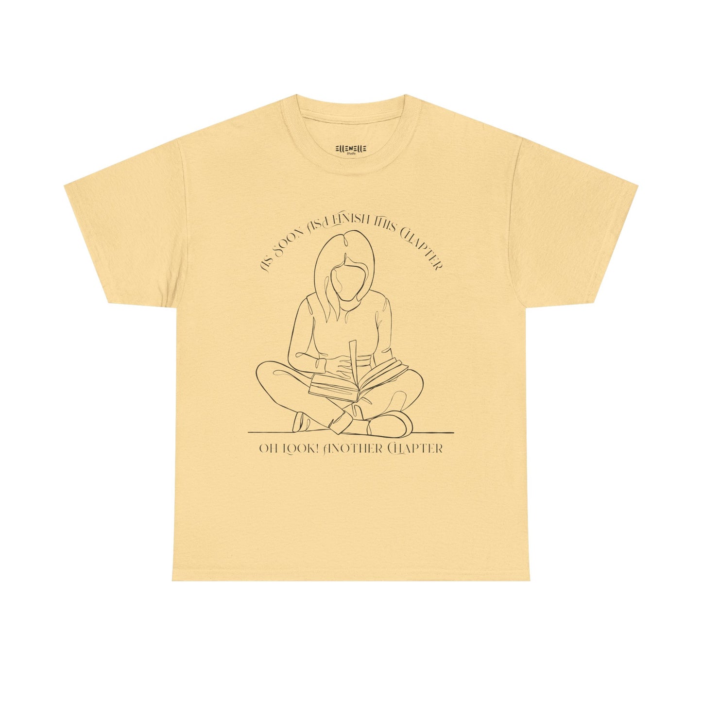 As Soon As I Finish This Chapter...... T-Shirt, Unisex Tee