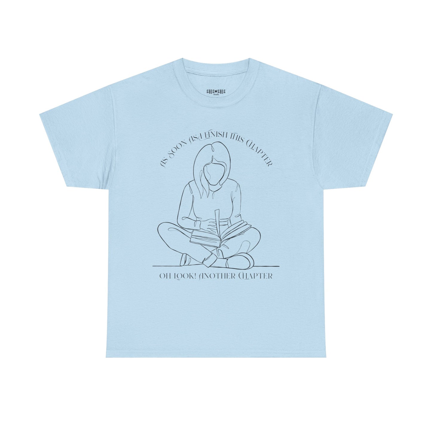 As Soon As I Finish This Chapter...... T-Shirt, Unisex Tee