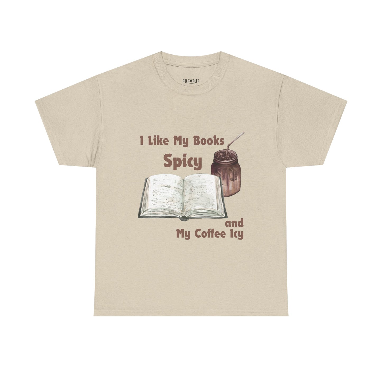 I Like My Books Spicy... T-Shirt, Unisex Tee