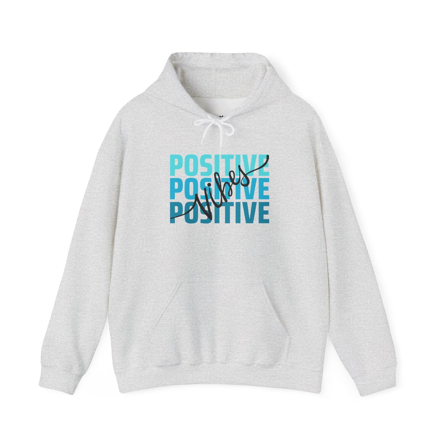 Positive Vibes Motivational Hoodie, Unisex Sweatshirt, Casual Comfort Wear, Gift for Teens, Inspirational Clothing, Everyday Hoodie