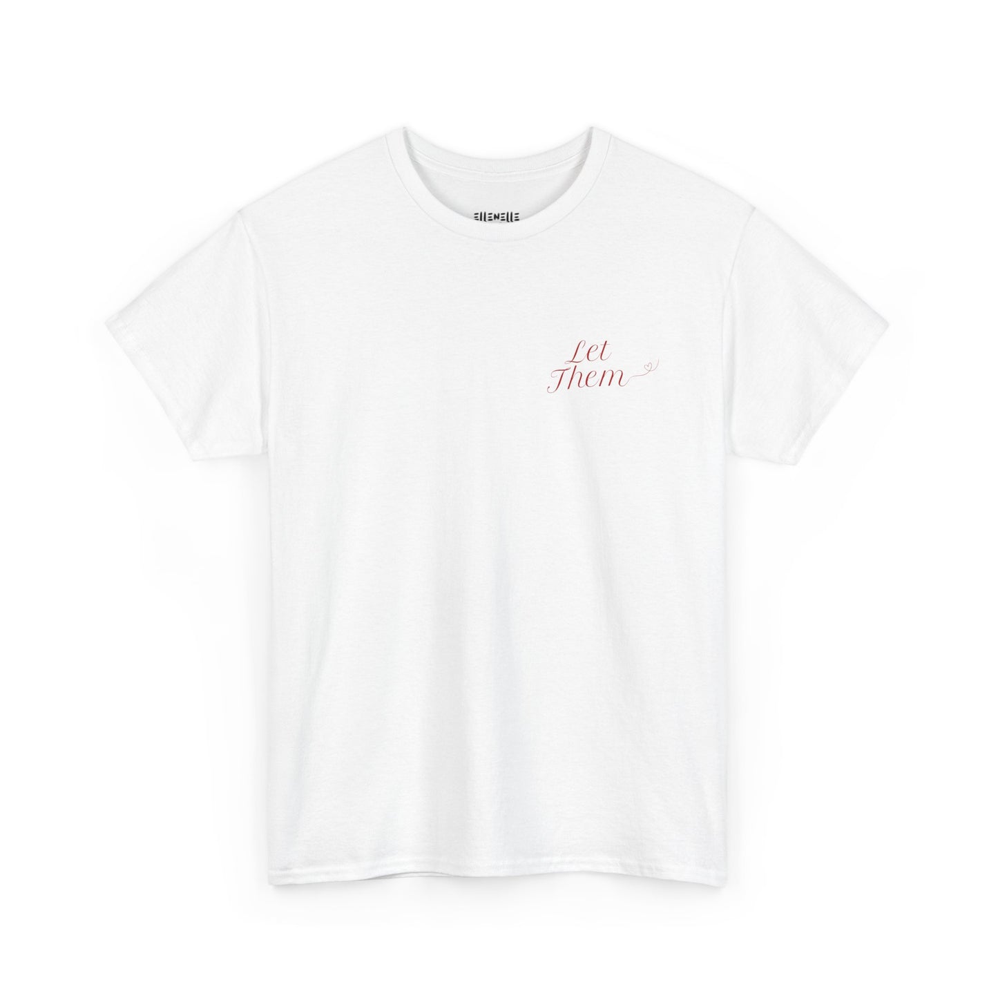 Let Them Unisex Heavy Cotton Tee, Self-Love T-Shirt, Affirmation Apparel, Gift for Friends, Motivational Clothing