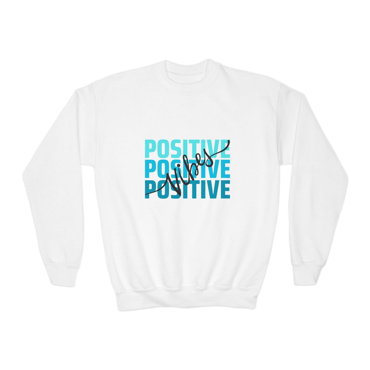 Positive Vibes Empowering Youth Crewneck Sweatshirt, Inspirational Apparel, Affirmation Gift, Motivational Sweatshirt, Positive Vibes Clothing