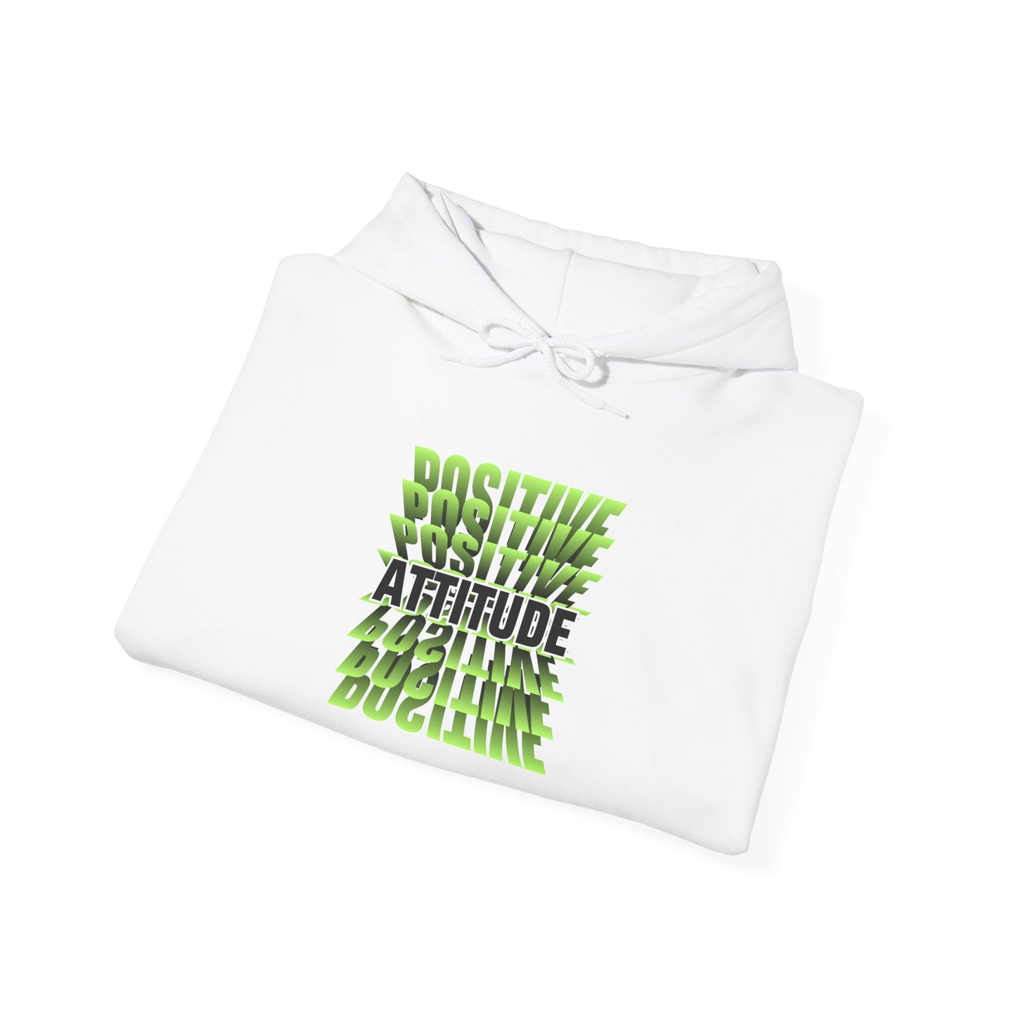 Positive Attitude Motivational Hoodie, Unisex Sweatshirt, Casual Comfort Wear, Gift for Teens, Inspirational Clothing, Everyday Hoodie
