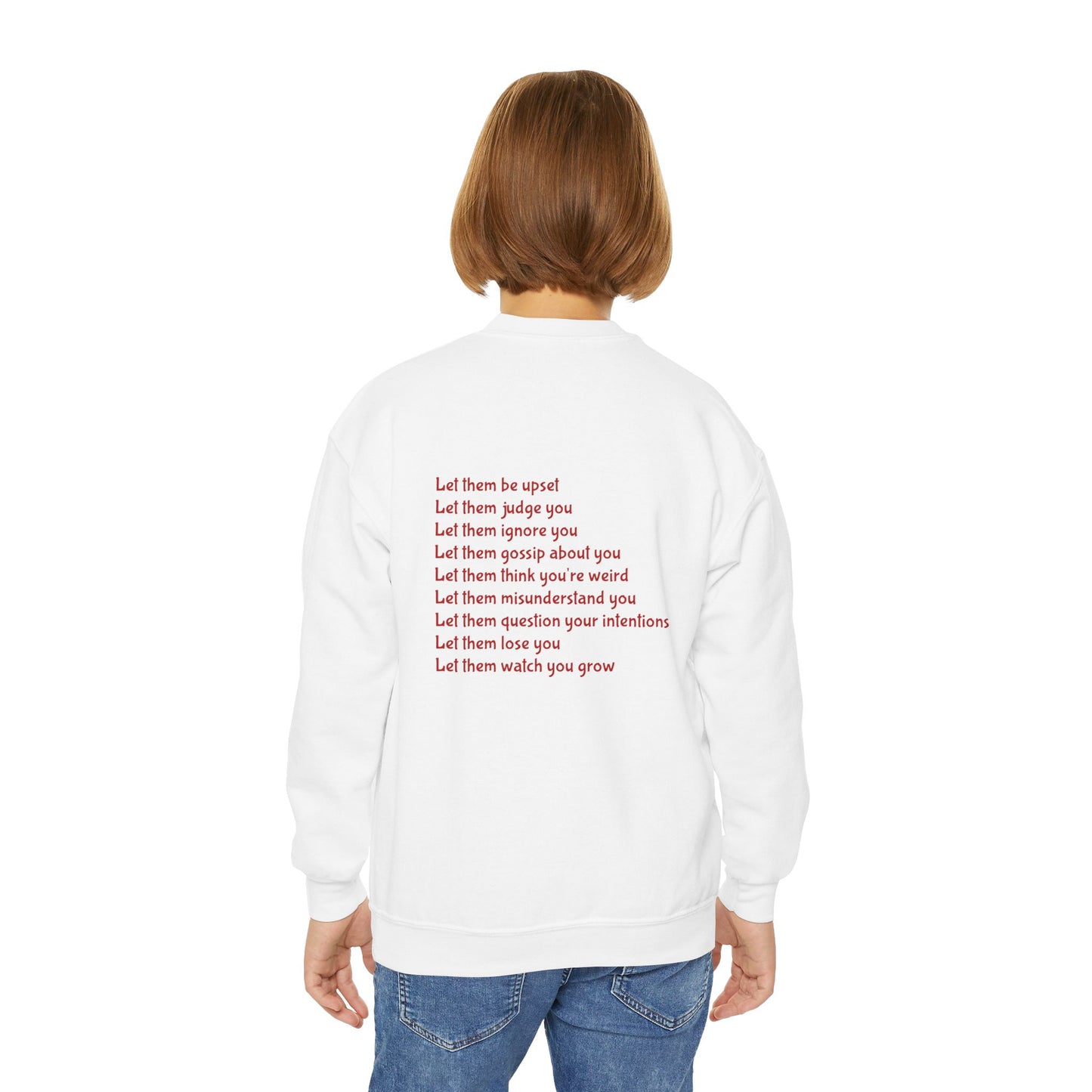 Let Them Empowering Youth Crewneck Sweatshirt, Inspirational Apparel, Affirmation Gift, Motivational Sweatshirt, Positive Vibes Clothing