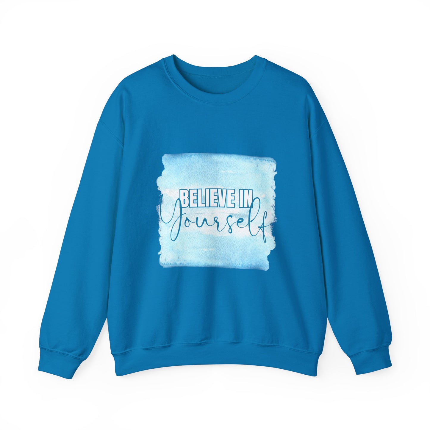 Believe in Yourself Empowering Unisex Crewneck Sweatshirt, Affirmation Apparel, Motivational Gift, Cozy Self-Care Clothing, Inspirational Wear