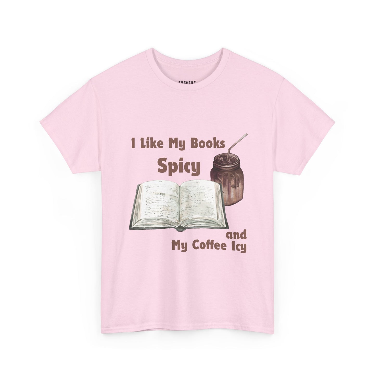 I Like My Books Spicy... T-Shirt, Unisex Tee