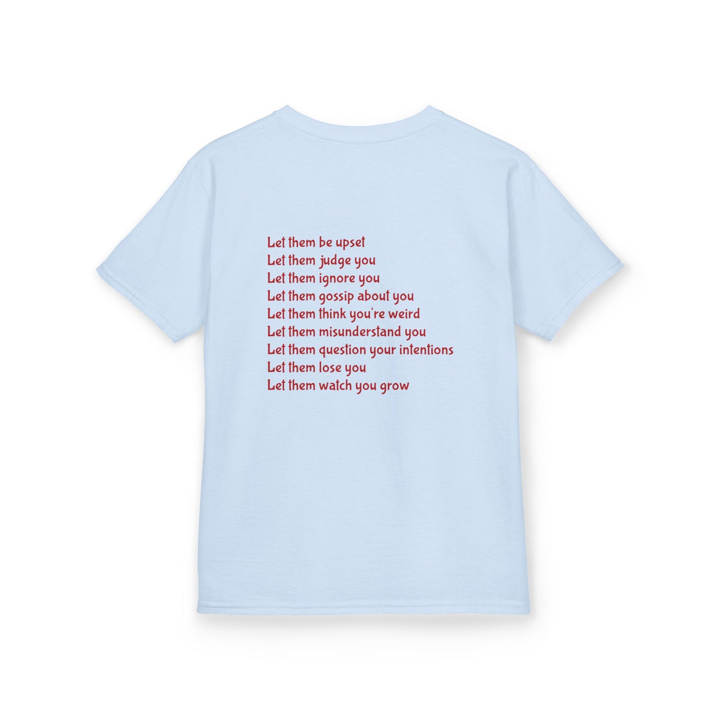 Let Them Motivational Kids T-Shirt, Positive Affirmation Shirt, Gift for Children, Encouraging Apparel