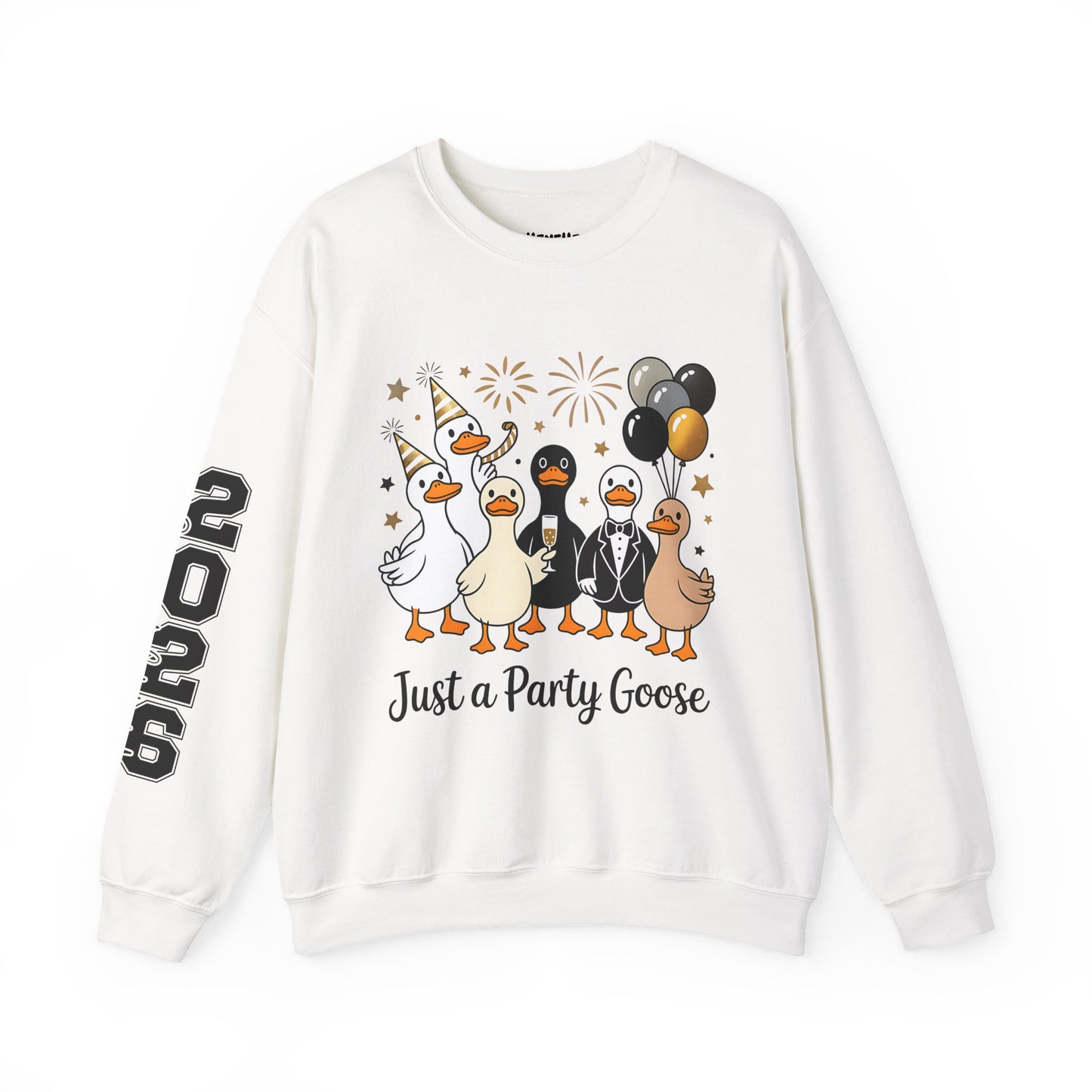Just A Party Goose 2026 Happy New Year Crewneck Sweatshirt