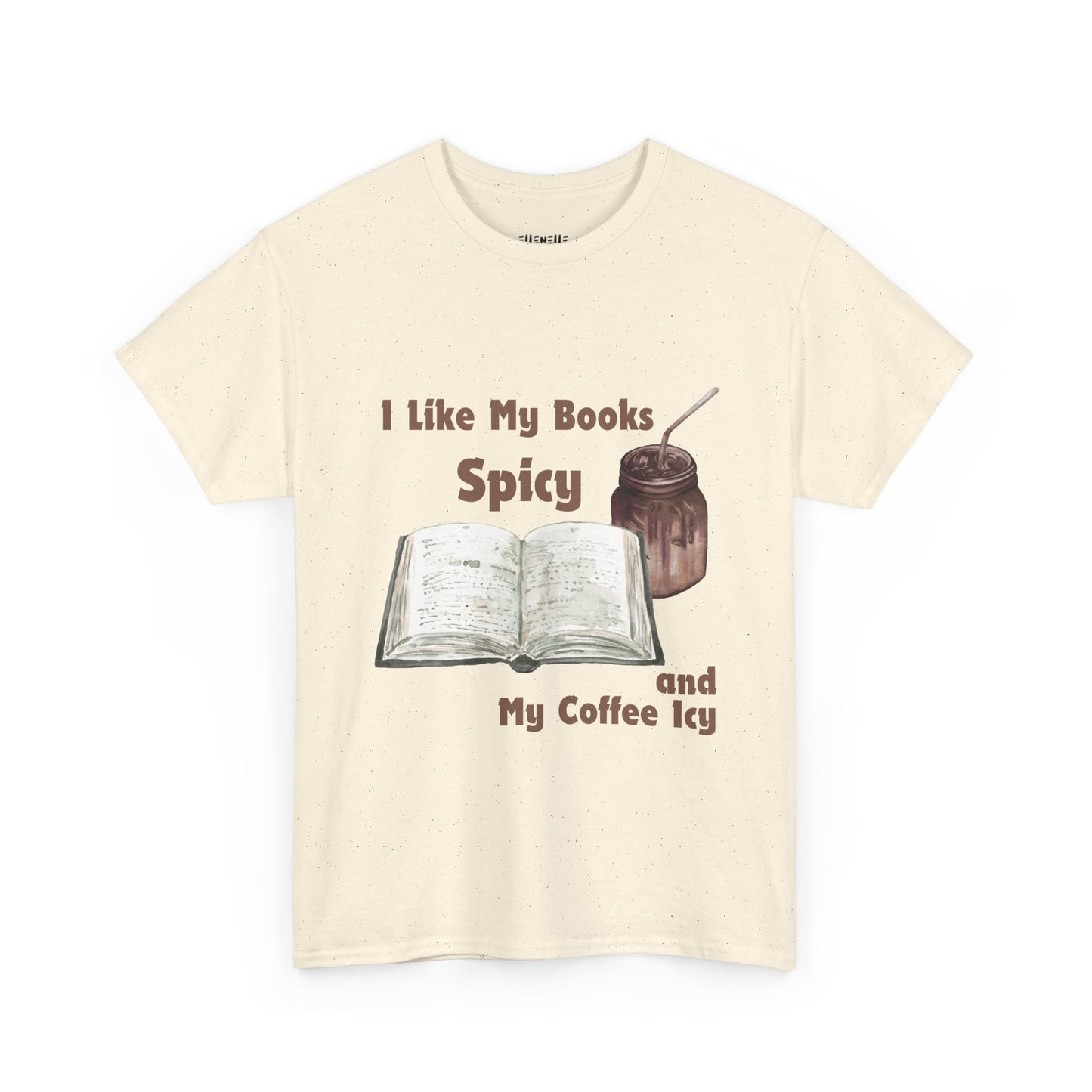 I Like My Books Spicy... T-Shirt, Unisex Tee