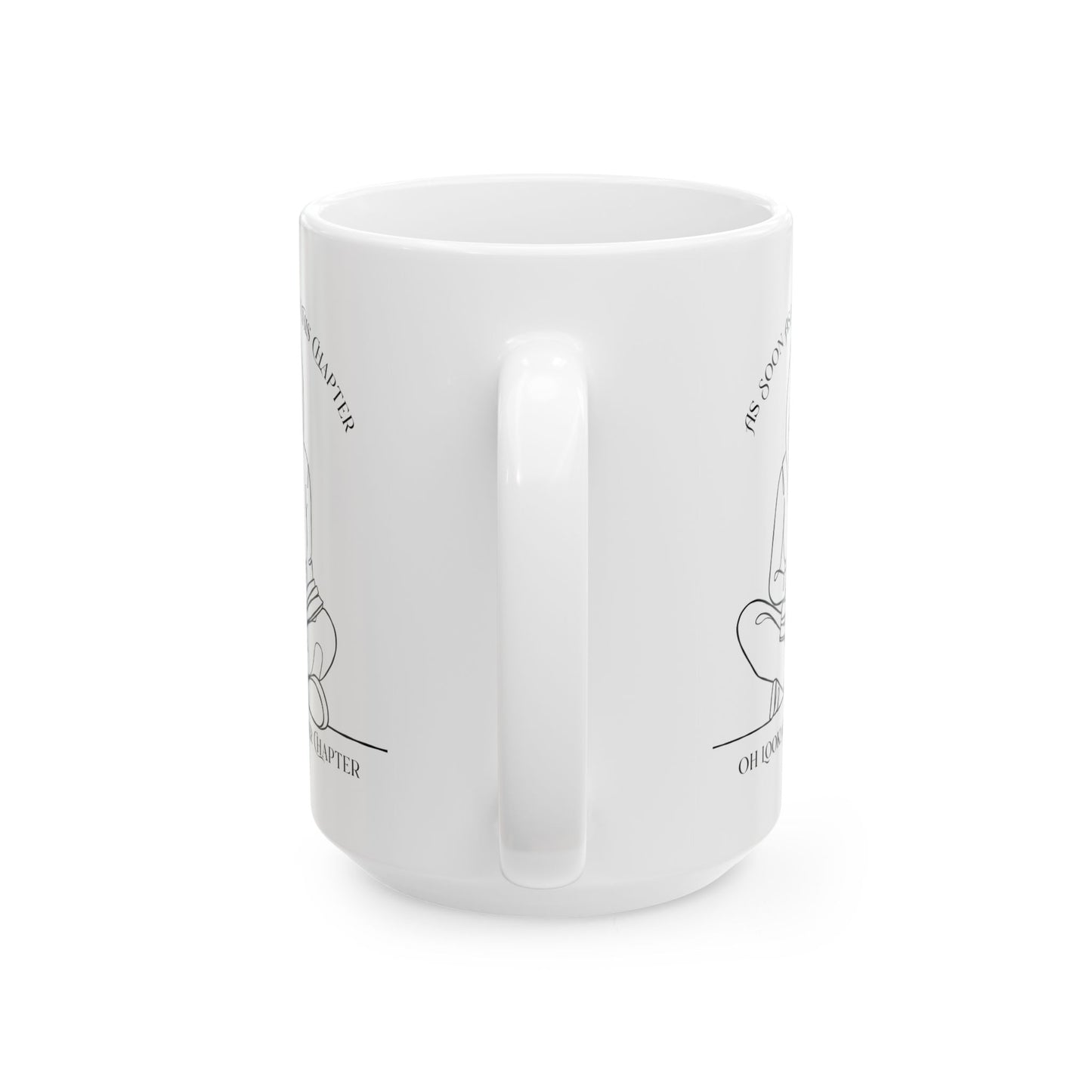 As Soon As I Finish This Chapter... Mug - Book Lover Ceramic Mug 11oz 15oz