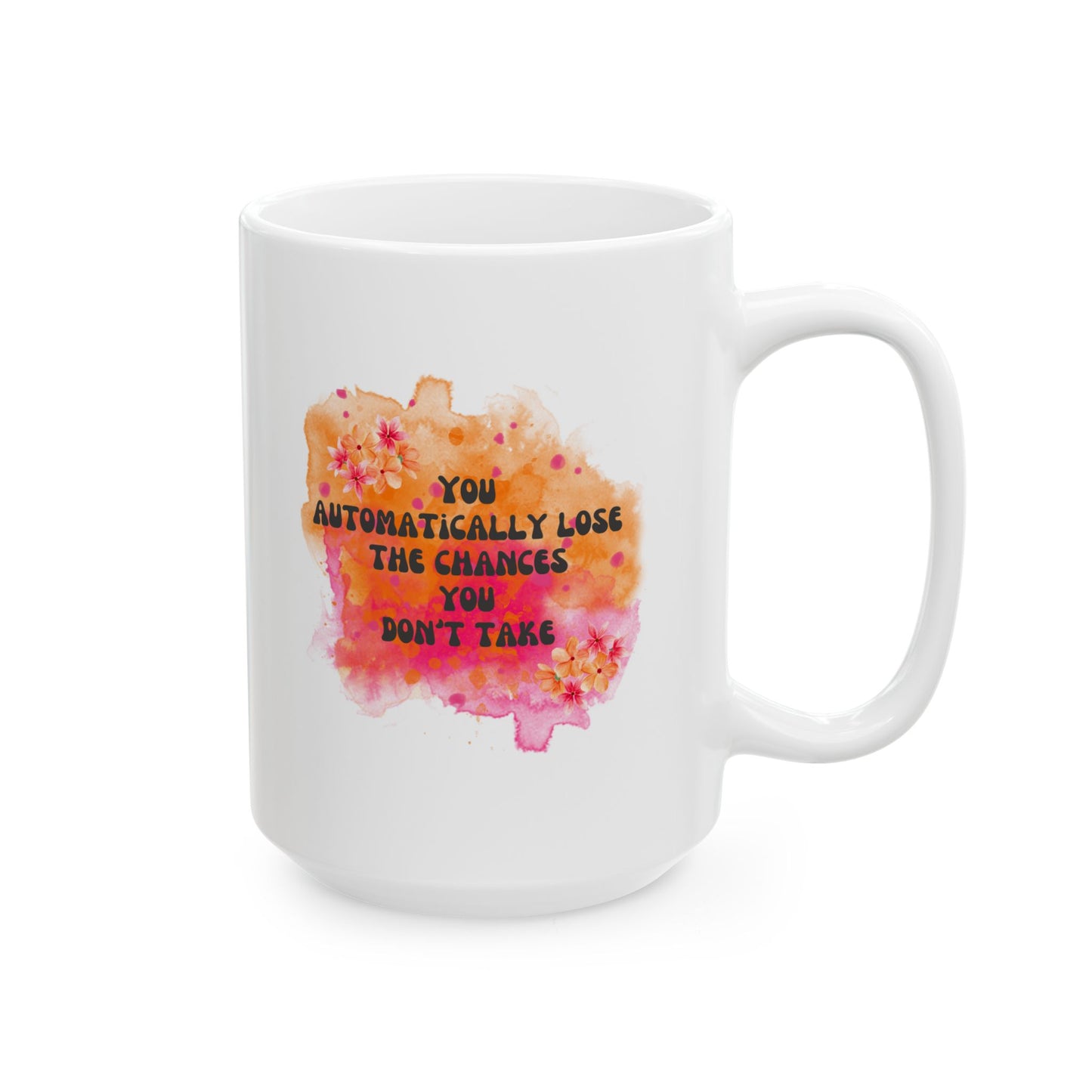 Chances You Don't Take Inspirational Ceramic Mug, 11oz and 15oz Coffee Cup for Motivation, Great Gift for Friends, Birthday, Self-Care, Office Decor, [...]